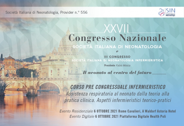 CORSO PRE CONGRESSUALE INFERMIERISTICO - Assistenza respiratoria al neonato dalla teoria alla pratica clinica. Aspetti infermieristici teorico-pratici - LIVE STREAMING